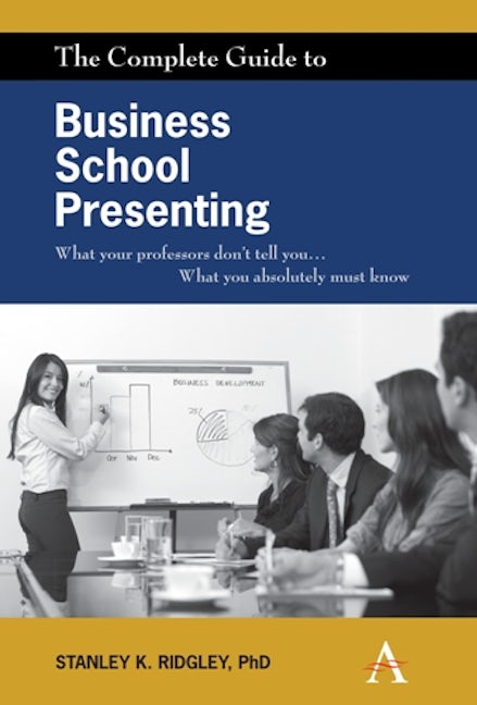 Book cover image for The Complete Guide to Business School Presenting ISBN: 9780857285140